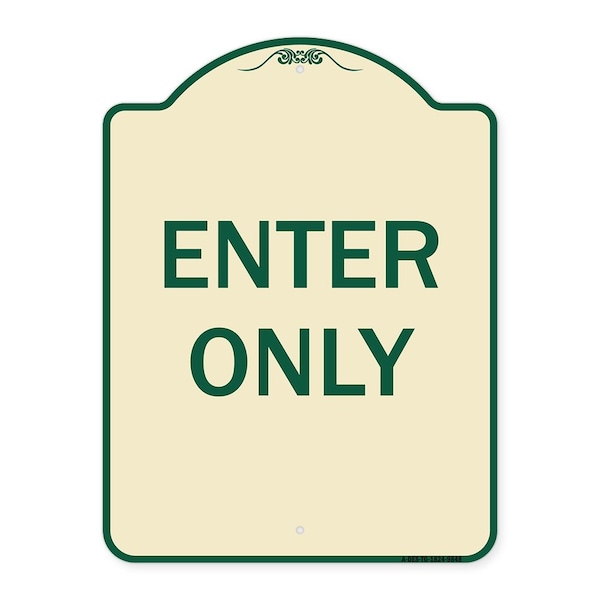Signmission Designer Series Sign-Enter Only, Tan & Green Heavy-Gauge Aluminum, 24" x 18", TG-1824-9848 A-DES-TG-1824-9848 - main